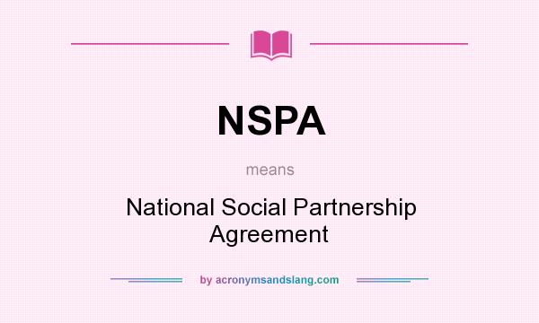 What does NSPA mean? It stands for National Social Partnership Agreement