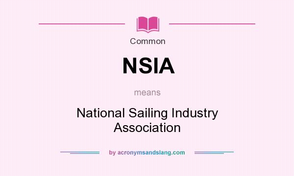 What does NSIA mean? It stands for National Sailing Industry Association