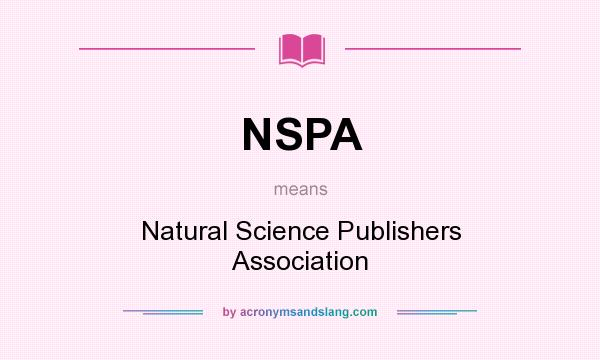 What does NSPA mean? It stands for Natural Science Publishers Association