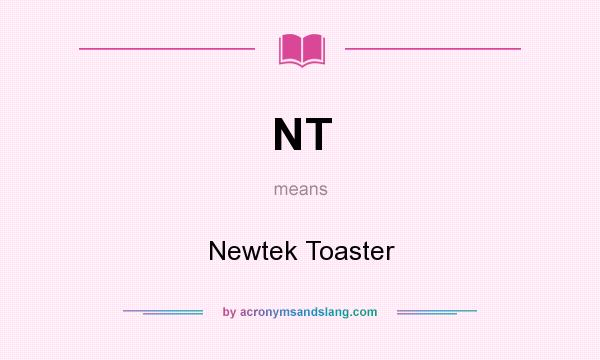 What does NT mean? It stands for Newtek Toaster