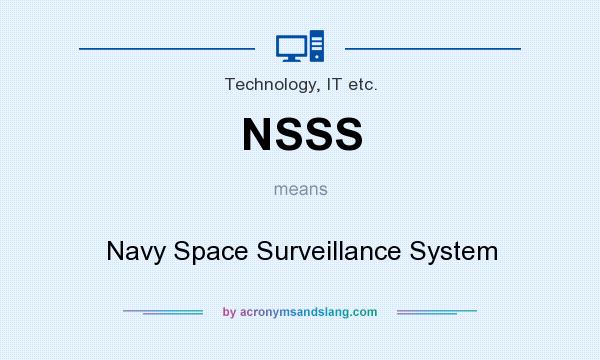 What does NSSS mean? It stands for Navy Space Surveillance System