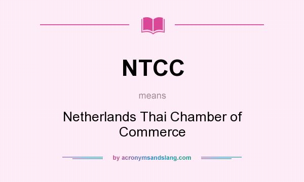 What does NTCC mean? It stands for Netherlands Thai Chamber of Commerce
