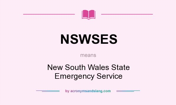 What does NSWSES mean? It stands for New South Wales State Emergency Service