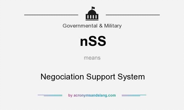 What does nSS mean? It stands for Negociation Support System