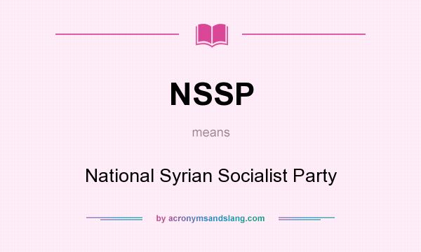 What does NSSP mean? It stands for National Syrian Socialist Party