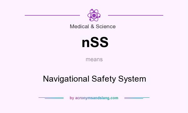 What does nSS mean? It stands for Navigational Safety System