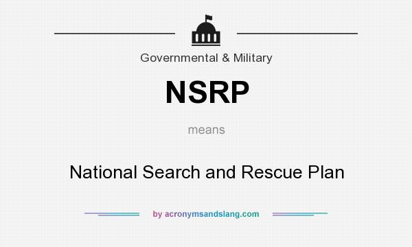 What does NSRP mean? It stands for National Search and Rescue Plan
