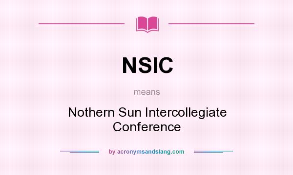 What does NSIC mean? It stands for Nothern Sun Intercollegiate Conference