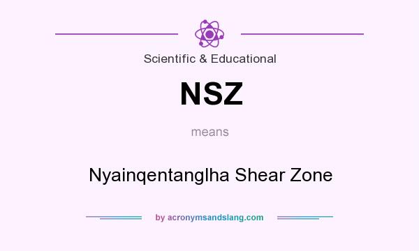 What does NSZ mean? It stands for Nyainqentanglha Shear Zone
