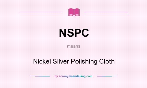 What does NSPC mean? It stands for Nickel Silver Polishing Cloth