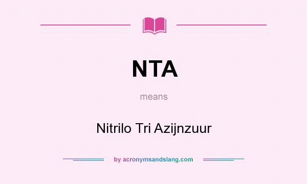 What does NTA mean? It stands for Nitrilo Tri Azijnzuur