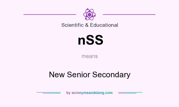 What does nSS mean? It stands for New Senior Secondary