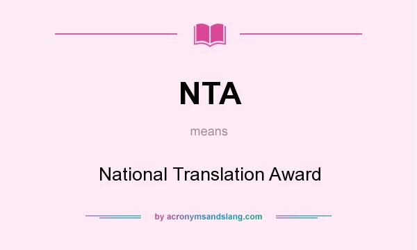 What does NTA mean? It stands for National Translation Award