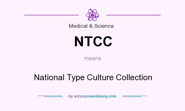 What does NTCC mean? It stands for National Type Culture Collection