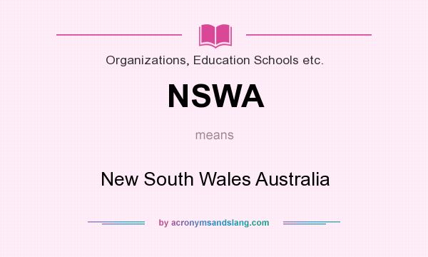 What does NSWA mean? It stands for New South Wales Australia