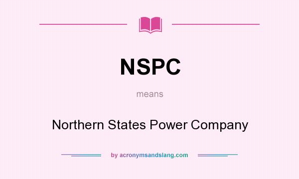 What does NSPC mean? It stands for Northern States Power Company