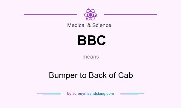 What does BBC mean? It stands for Bumper to Back of Cab
