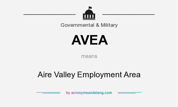 What does AVEA mean? It stands for Aire Valley Employment Area