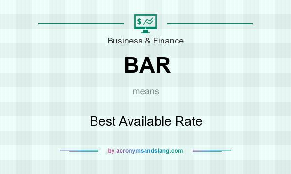 What does BAR mean? It stands for Best Available Rate
