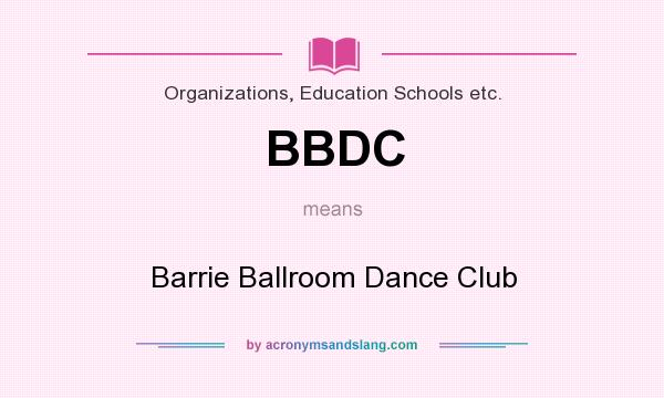 What does BBDC mean? It stands for Barrie Ballroom Dance Club
