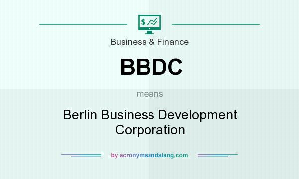 What does BBDC mean? It stands for Berlin Business Development Corporation