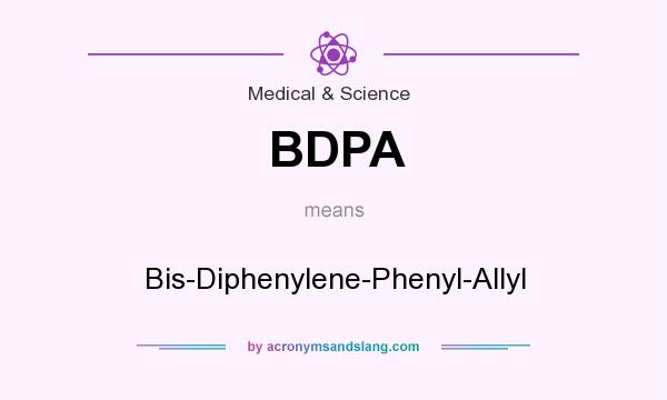 What does BDPA mean? It stands for Bis-Diphenylene-Phenyl-Allyl
