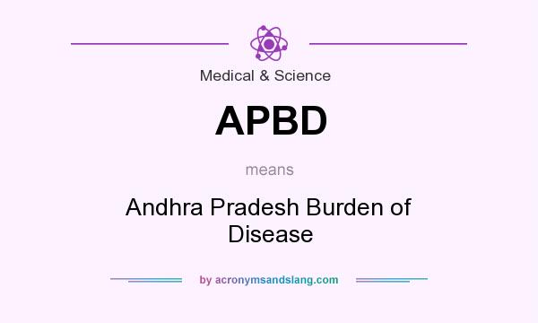What does APBD mean? It stands for Andhra Pradesh Burden of Disease