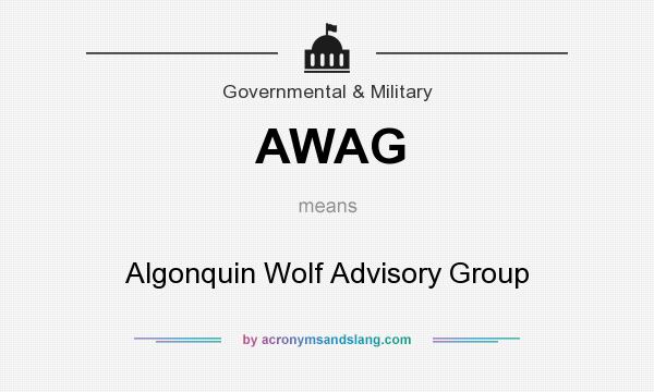 What does AWAG mean? It stands for Algonquin Wolf Advisory Group
