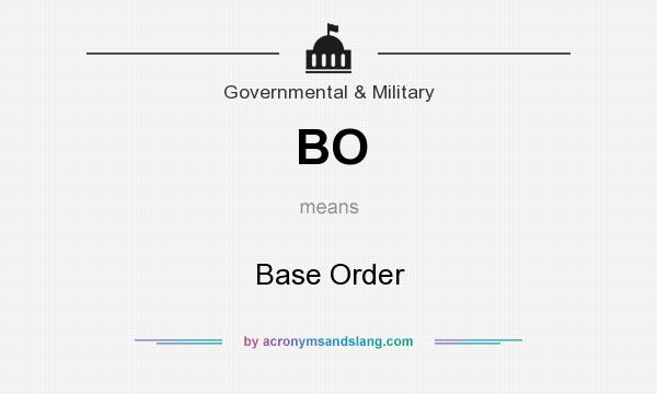What does BO mean? It stands for Base Order
