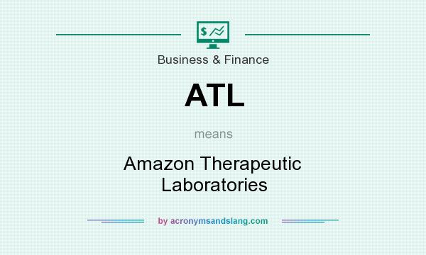 What does ATL mean? It stands for Amazon Therapeutic Laboratories