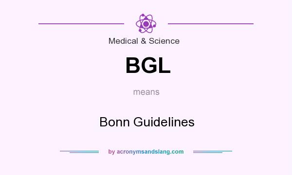 What does BGL mean? It stands for Bonn Guidelines