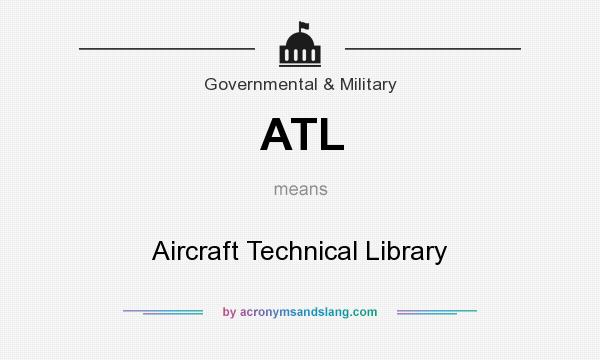 What does ATL mean? It stands for Aircraft Technical Library