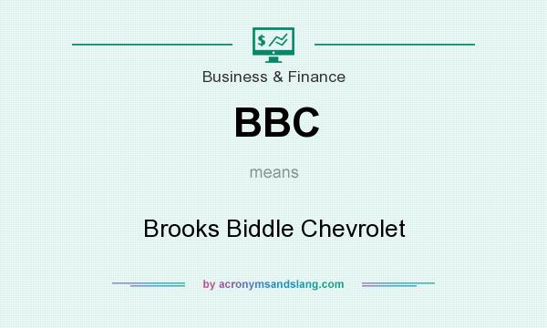 What does BBC mean? It stands for Brooks Biddle Chevrolet
