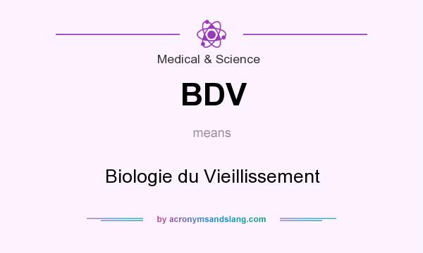 What does BDV mean? It stands for Biologie du Vieillissement