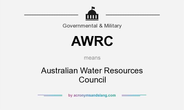What does AWRC mean? It stands for Australian Water Resources Council