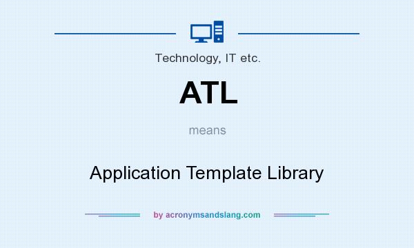 What does ATL mean? It stands for Application Template Library