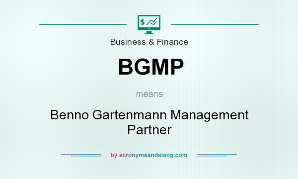 What does BGMP mean? It stands for Benno Gartenmann Management Partner