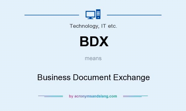 What does BDX mean? It stands for Business Document Exchange