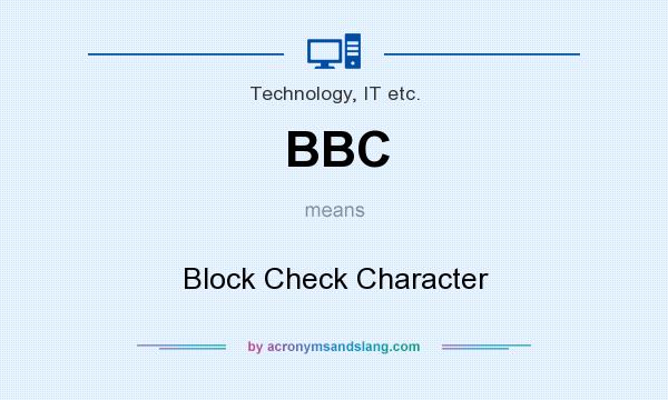 What does BBC mean? It stands for Block Check Character