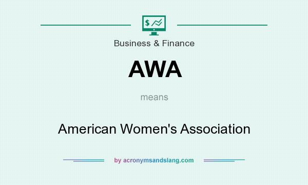What does AWA mean? It stands for American Women`s Association