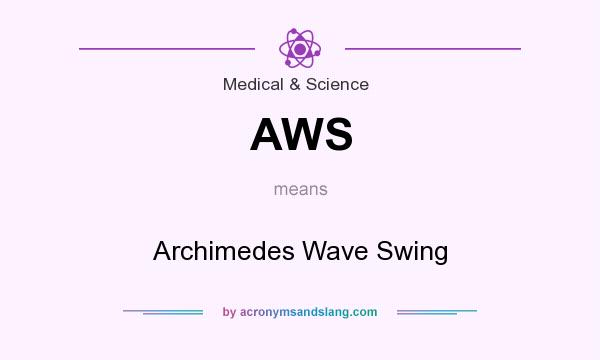 What does AWS mean? It stands for Archimedes Wave Swing