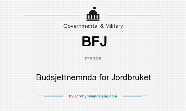 What does BFJ mean? It stands for Budsjettnemnda for Jordbruket