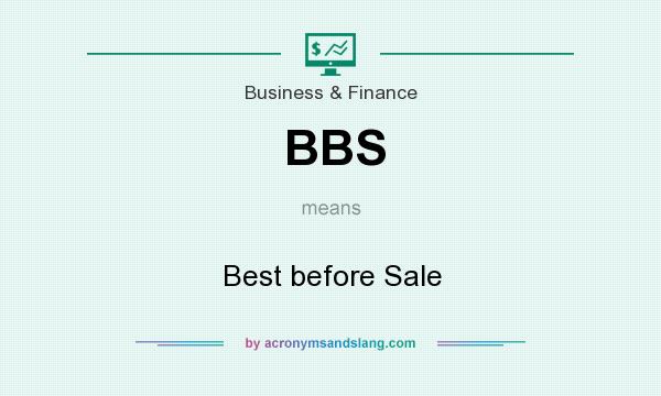 What does BBS mean? It stands for Best before Sale