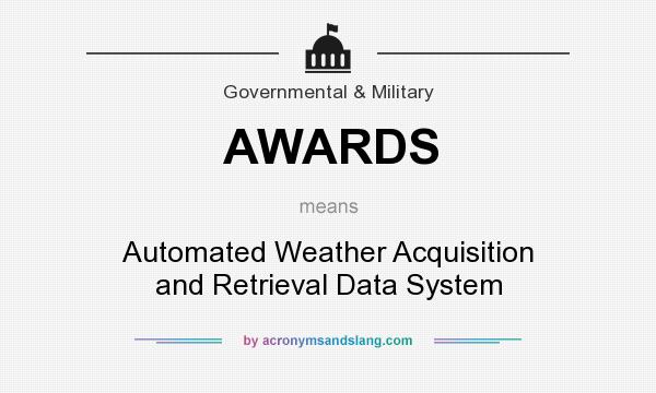 What does AWARDS mean? It stands for Automated Weather Acquisition and Retrieval Data System