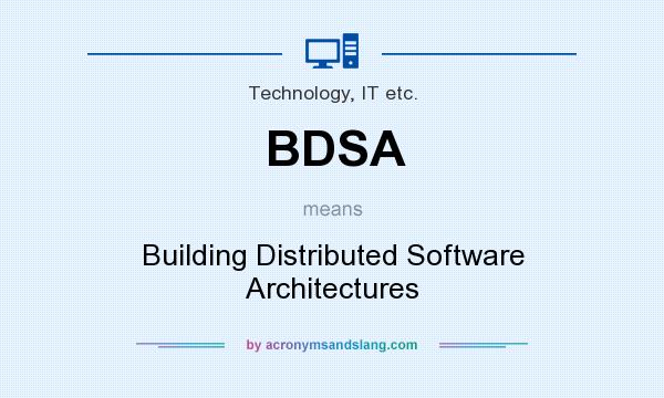What does BDSA mean? It stands for Building Distributed Software Architectures