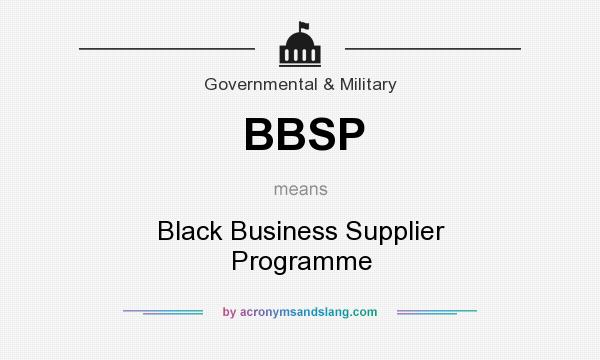 What does BBSP mean? It stands for Black Business Supplier Programme
