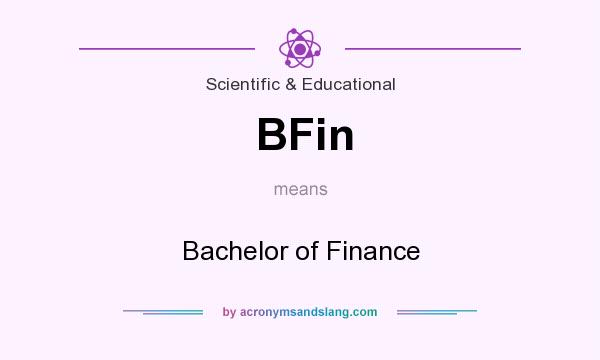 What does BFin mean? It stands for Bachelor of Finance