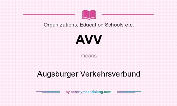 What does AVV mean? It stands for Augsburger Verkehrsverbund