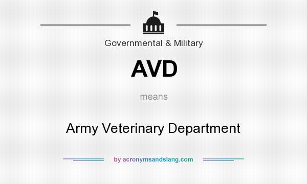 What does AVD mean? It stands for Army Veterinary Department