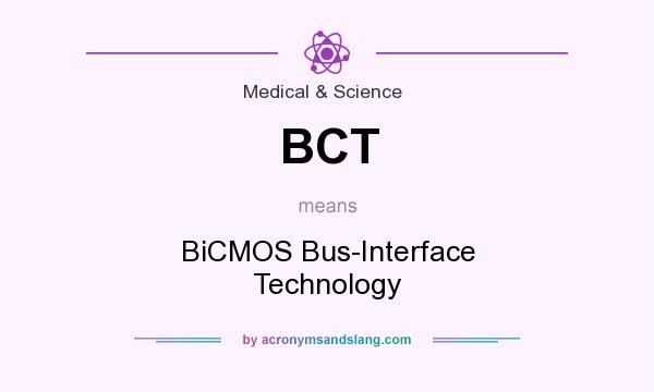 What does BCT mean? It stands for BiCMOS Bus-Interface Technology